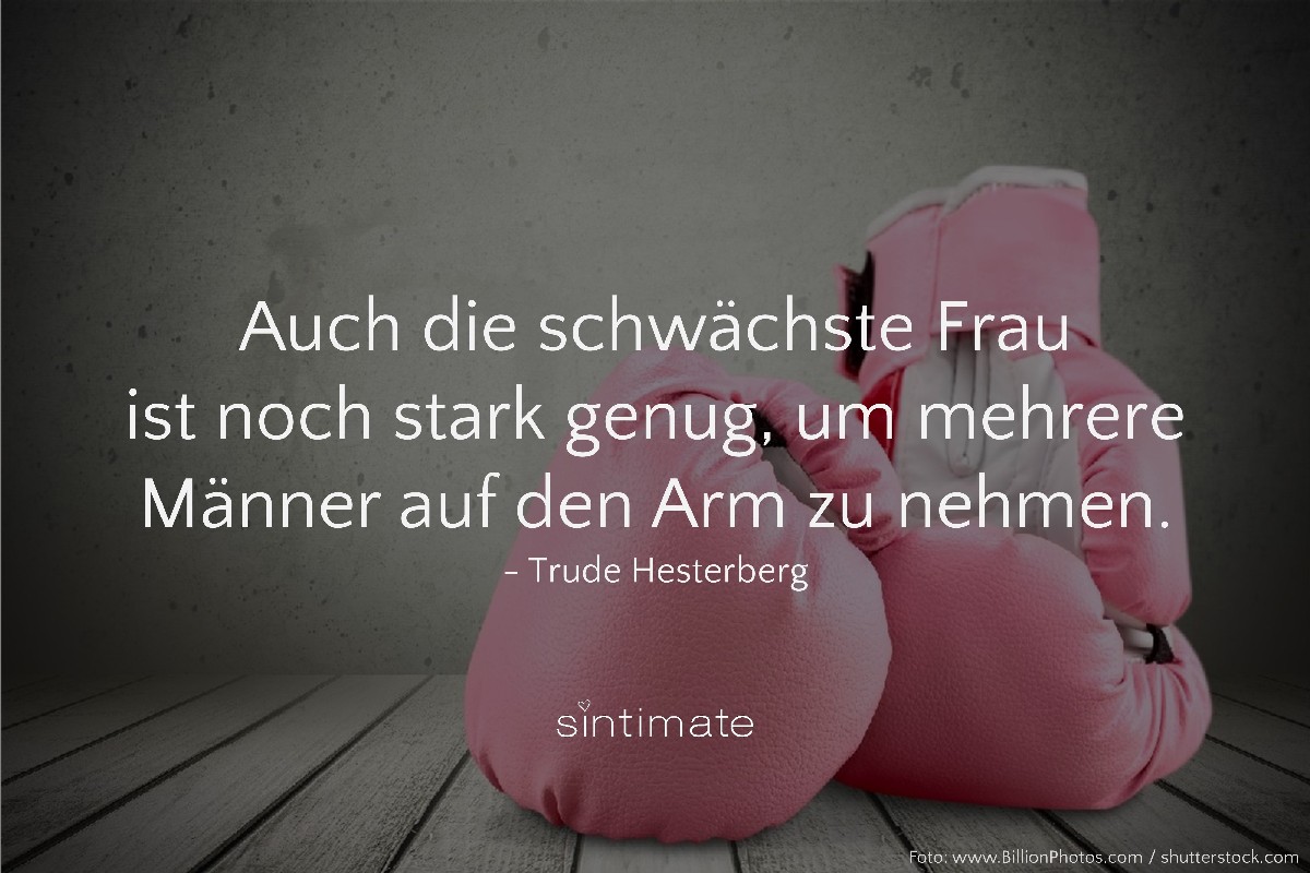 Mann oder Frau stärker, Witz Männer, Zitat Hesterberg