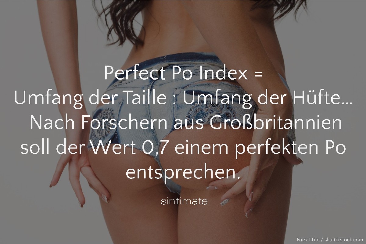 Formel Po Hüfte, Perfekter Po, schönster Po, Sex Fakten, Formel perfekter Po, perfekte Körpermaße